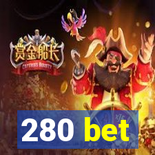 280 bet